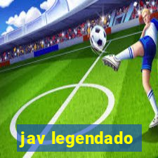 jav legendado